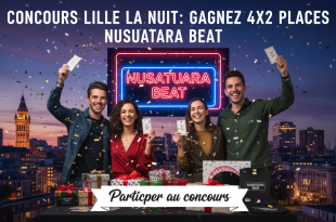 Concours Lille La Nuit : Gagnez 4x2 places Nusantara Beat