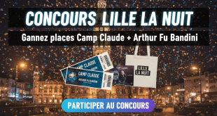 Concours Lille La Nuit : Gagnez places Camp Claude + Arthur Fu Bandini