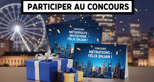 Concours Metropolys : Invitations Félix Dhjan !