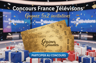 Concours France Télévisions : Gagnez 5x2 invitations Graines de Géantes