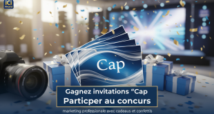 Concours : Gagnez invitations "Cap" avec Ici