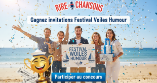 Concours Rire et Chansons : Gagnez invitations Festival Voiles Humour