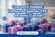 Concours Veepee : Tentez de gagner 20€ de bons d'achat !