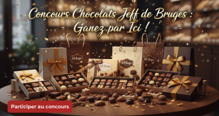Concours Chocolats Jeff de Bruges : Gagnez par Ici !