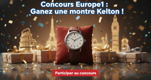 Concours Europe1 : Gagnez une montre Kelton !