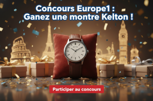 Concours Europe1 : Gagnez une montre Kelton !