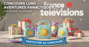 Concours Lunii Aventures Fantastiques par France Télévisions