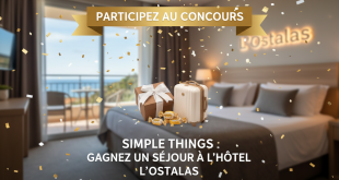Concours Simple Things : Gagnez un séjour à l'hôtel L'Ostalas
