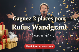 Concours Ici : Gagnez 2 places Rufus Wainwright