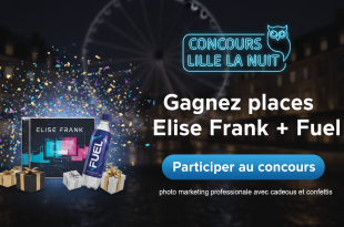 Concours Lille La Nuit : Gagnez places Elise Frank + Fuel