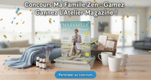 Concours Ma Famille Zen : Gagnez L'Atelier Magazine !