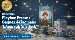 Concours Playbac Presse : Gagnez des romans "L'Apprenti Sherlock"