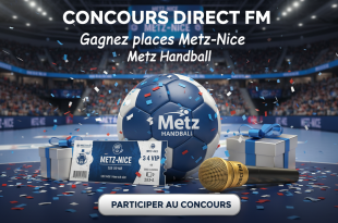 Concours Direct FM : Gagnez places Metz-Nice Metz Handball