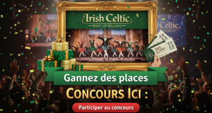 Concours Ici : Gagnez des places Irish Celtic Spirit of Ireland