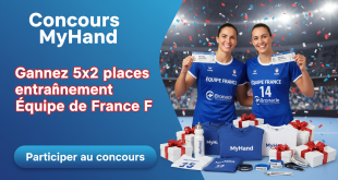 Concours MyHand : Gagnez 5x2 places entraînement Équipe de France F