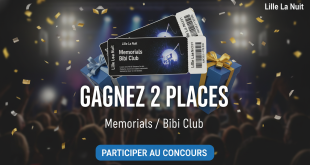 Concours : Gagnez 2 places Memorials/Bibi Club (Lille La Nuit)