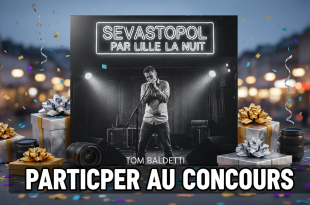Concours : Tom Baldetti à Sébastopol par Lille La Nuit