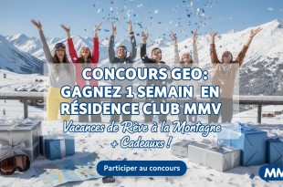 Concours Geo : Gagnez 1 semaine en résidence club MMV