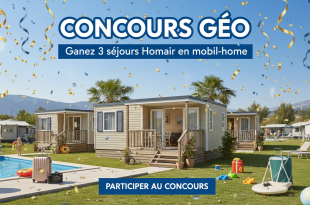 Concours Geo : Gagnez 3 séjours Homair en mobil-home