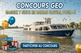 Concours Geo : Gagnez 7 nuits en bateau fluvial pour 4