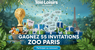 Concours : Gagnez 55 invitations zoo Paris par Télé Loisirs