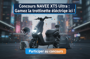 Concours NAVEE XT5 Ultra : Gagnez la trottinette électrique ici !