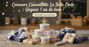 Concours Cancoillotte La Belle Étoile : Gagnez 1 an de bons !