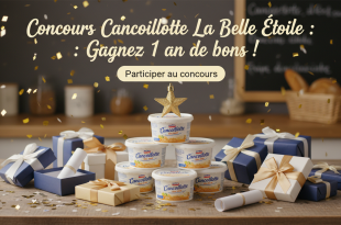 Concours Cancoillotte La Belle Étoile : Gagnez 1 an de bons !