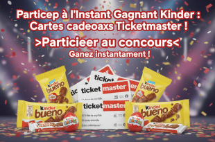 Participez à l'Instant Gagnant Kinder : Cartes cadeaux Ticketmaster !