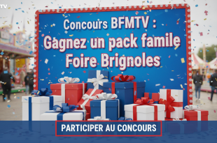 Concours BFMTV : Gagnez un pack famille Foire Brignoles