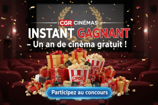 CGR Cinémas : Instant Gagnant – Un an de cinéma gratuit !