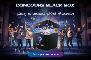 Concours Black Box : Gagnez des invitations spectacle Murmuration