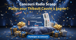 Concours Radio Scoop : Places pour Thibault Cauvin à gagner !