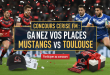 Concours Cerise FM : Gagnez vos places Mustangs vs Toulouse