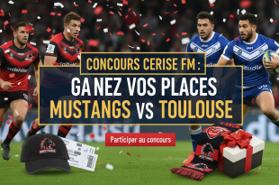 Concours Cerise FM : Gagnez vos places Mustangs vs Toulouse