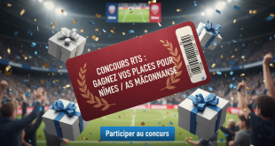 Concours RTS : Gagnez vos places pour Nîmes / AS Mâconnaise