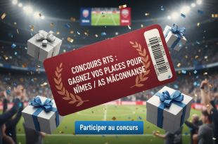 Concours RTS : Gagnez vos places pour Nîmes / AS Mâconnaise