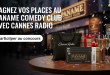 Concours : Gagnez places Paname Comedy Club avec Cannes Radio