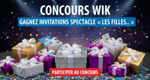 Concours Wik : Gagnez invitations spectacle « Les filles... »