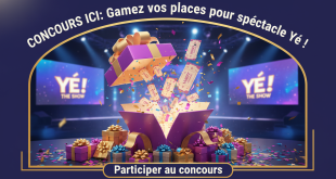 Concours Ici : Gagnez vos places pour spectacle Yé!