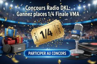 Concours Radio DKL : Gagnez places 1/4 Finale VMA