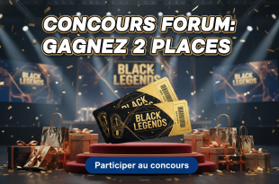 Concours Forum : Gagnez 2 places Black Legends