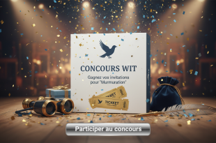 Concours Wit : Gagnez vos invitations pour "Murmuration"