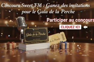 Concours Sweet FM : Gagnez des invitations pour le Gala de la Perche