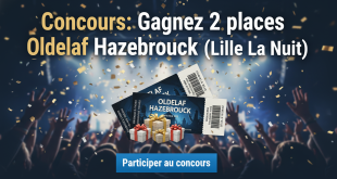 Concours : Gagnez 2 places Oldelaf Hazebrouck (Lille La Nuit)