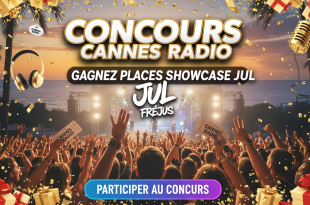 Concours Cannes Radio : Gagnez places Showcase Jul Fréjus