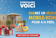Concours Voici : Gagnez un séjour mobile-home pour 4/6 pers.