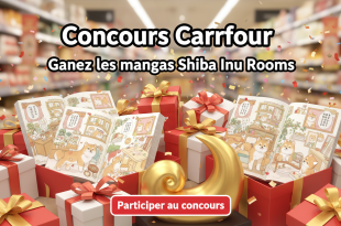 Concours Carrefour : Gagnez les mangas Shiba Inu Rooms