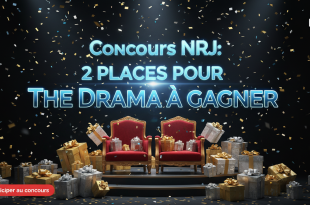 Concours NRJ : 2 places pour The Drama à gagner