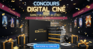 Concours Digital Ciné : Gagnez un coffret 4K Ultra HD !